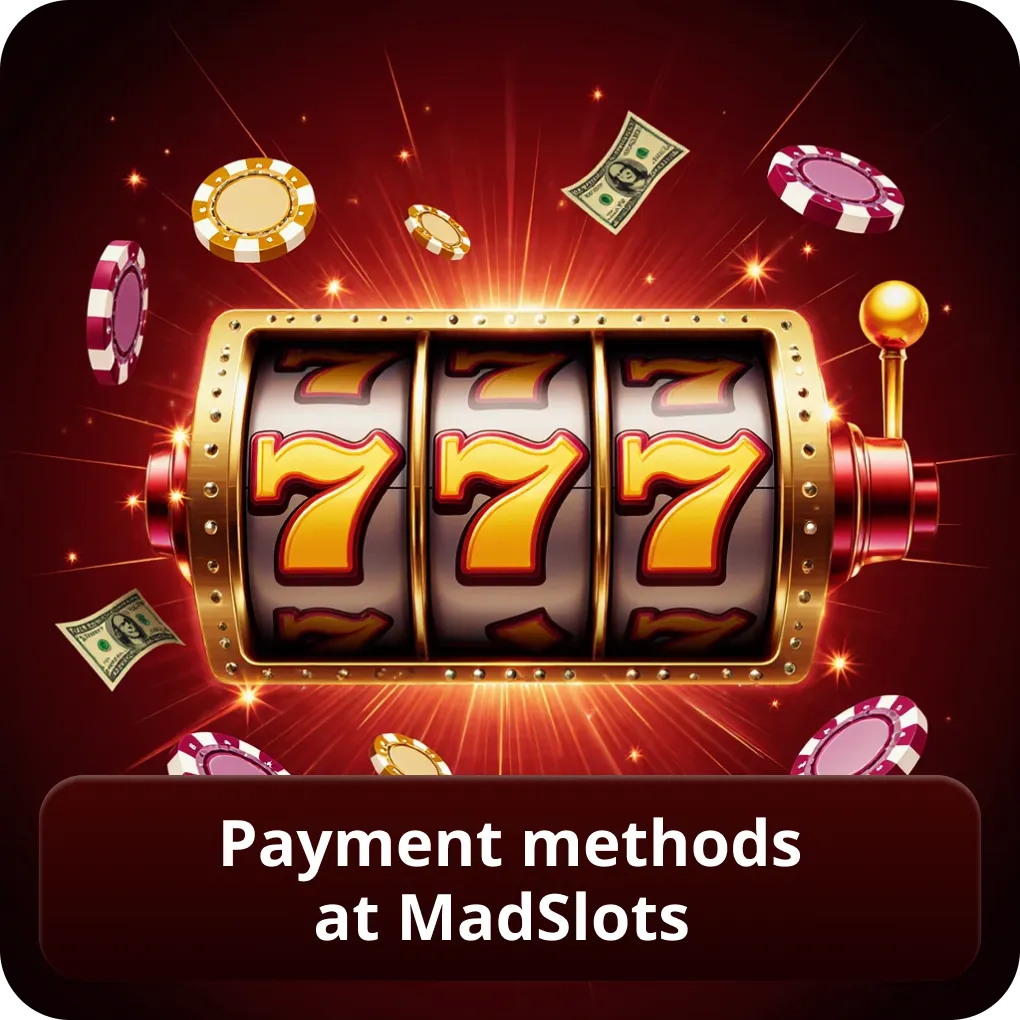 Payment methods at MadSlots